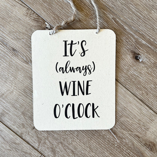 It’s (always) wine o’clock